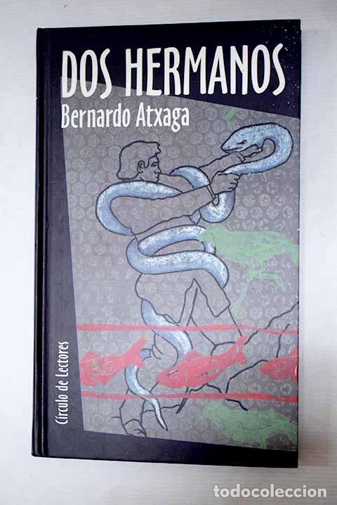 books: Dos hermanos: Atxaga, Bernardo.- Atxaga, Bernardo