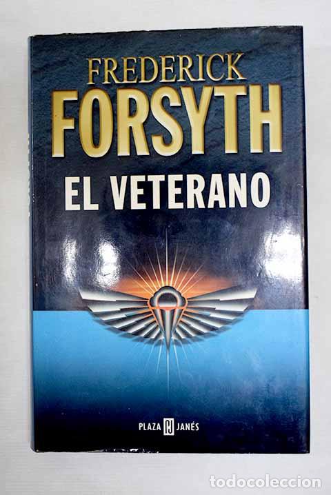 Livros em segunda m&atilde;o: El veterano: Forsyth, Frederick.- Forsyth, Frederick