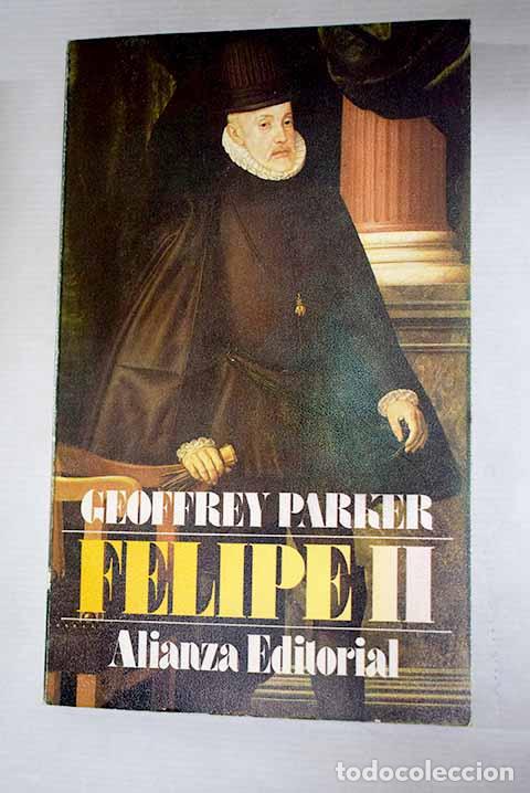 books: Felipe II: Parker, Geoffrey.- Parker, Geoffrey