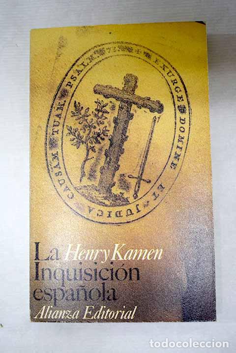 books: La Inquisici&oacute;n espa&ntilde;ola.- Kamen, Henry