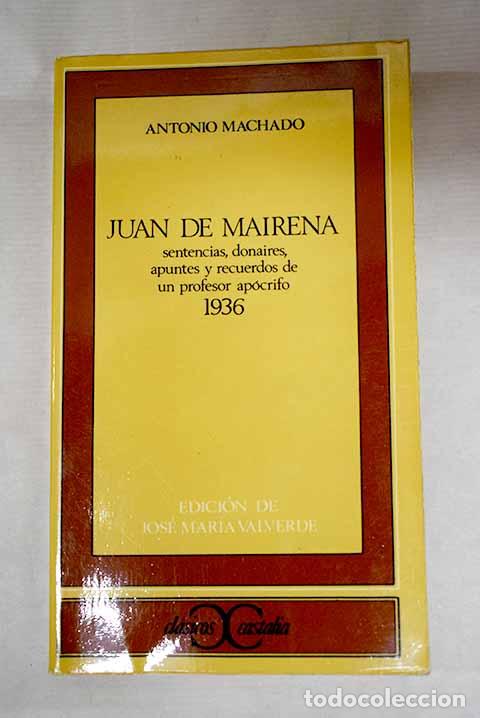 Libros: Juan de Mairena: sentencias, donaires, apuntes y recuerdos de un profesor ap&oacute;crifo (1936)