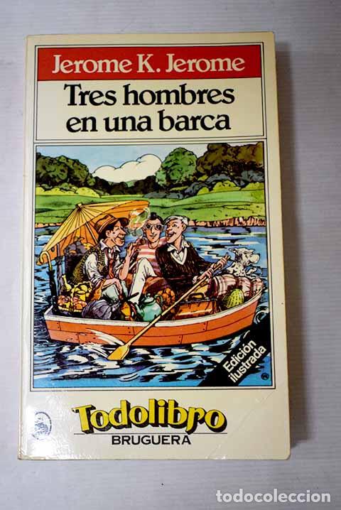 Libros: Tres hombres en una barca.- Jerome, Jerome K.