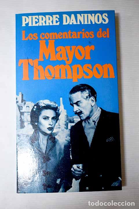 Libros: Los comentarios del Mayor Thompson.- Daninos, Pierre