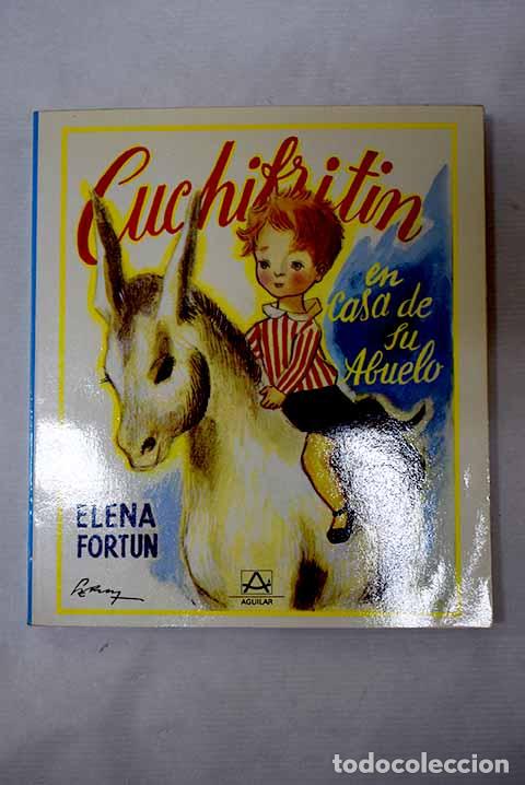 Libros: Cuchifrit&iacute;n en casa de su abuelo.- Fort&uacute;n, Elena