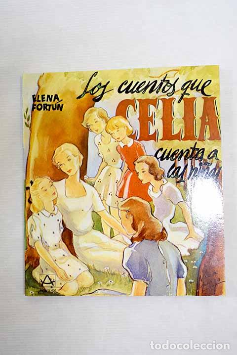 Libros: Los cuentos que Celia cuenta a las ni&ntilde;as.- Fort&uacute;n, Elena