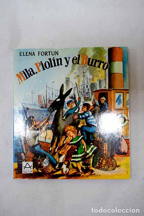 Libros: Mila, Piol&iacute;n y el burro.- Fort&uacute;n, Elena