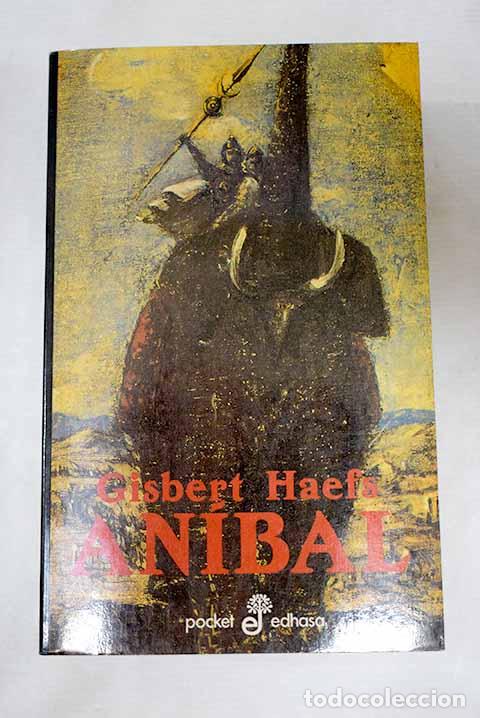 Libros: An&iacute;bal: la novela de Cartago.- Haefs, Gisbert