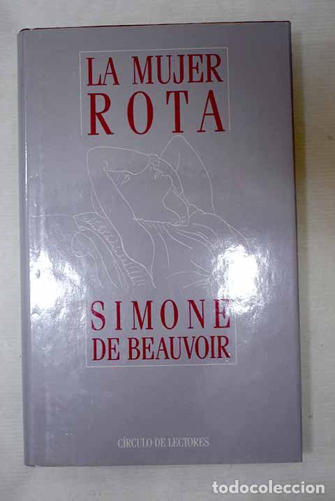 Libros: La mujer rota: Beauvoir, Simone de.- Beauvoir, Simone de