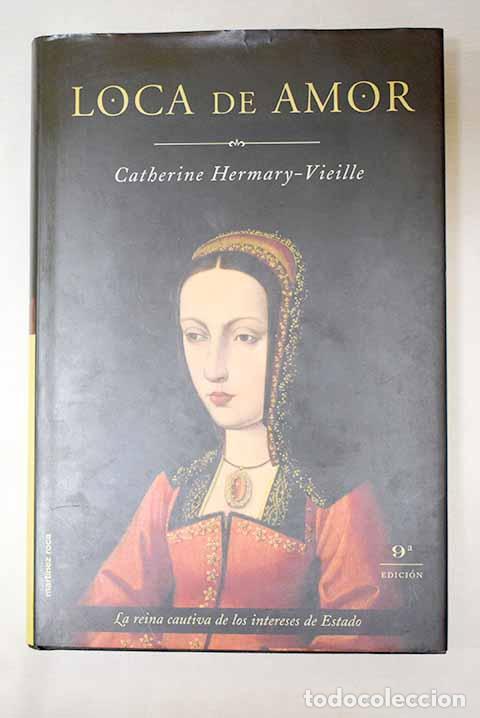 B&uuml;cher: Loca de amor: Hermary-Vieille, Catherine.- Hermary-Vieille, Catherine