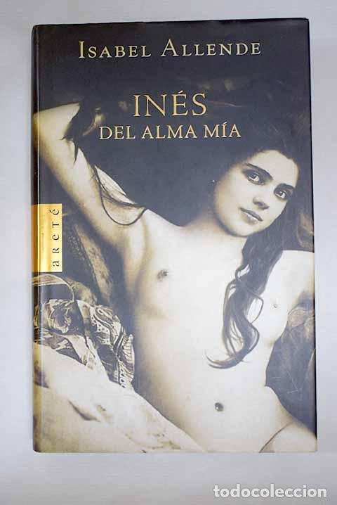 B&uuml;cher: In&eacute;s del alma m&iacute;a: Allende, Isabel.- Allende, Isabel
