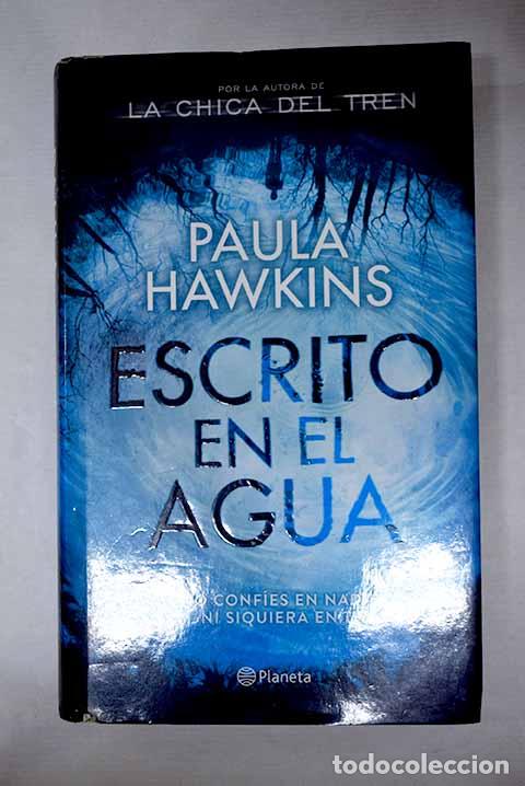 Libros: Escrito en el agua: Hawkins, Paula.- Hawkins, Paula