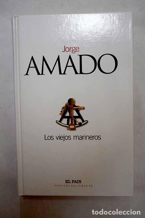 Libros: Los viejos marineros.- Amado, Jorge