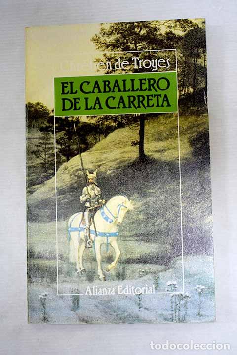 Libros: El caballero de la carreta.- Chr&eacute;tien de Troyes