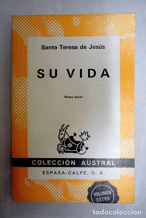 Livres: Su vida: Jes&uacute;s, Santa Teresa de.- Jes&uacute;s, Santa Teresa de