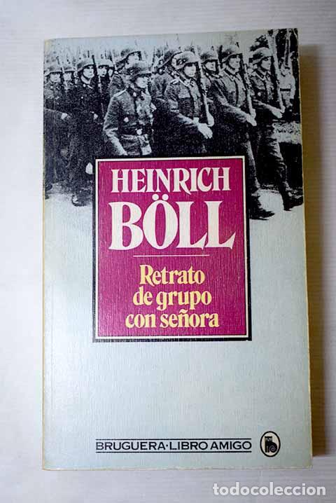 Libros: Retrato de grupo con se&ntilde;ora.- Boll, Heinrich