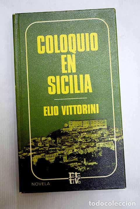 Libros: Coloquio en Sicilia: Vittorini, Elio.- Vittorini, Elio