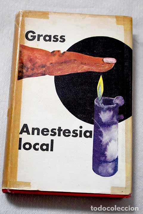 books: Anestesia local: Grass, Gunter.- Grass, Gunter