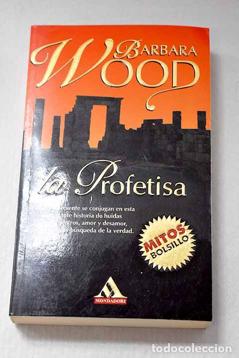 Libros: La profetisa: Wood, Barbara.- Wood, Barbara