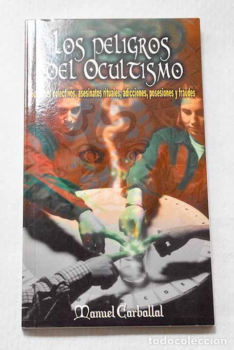 Libros: Los peligros del ocultismo: suicidios colectivos, asesinatos rituales, adicciones