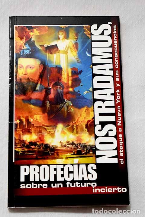 Libros: Profec&iacute;as sobre un futuro incierto: Nostradamus, el ataque a Nueva York y sus consecuencias