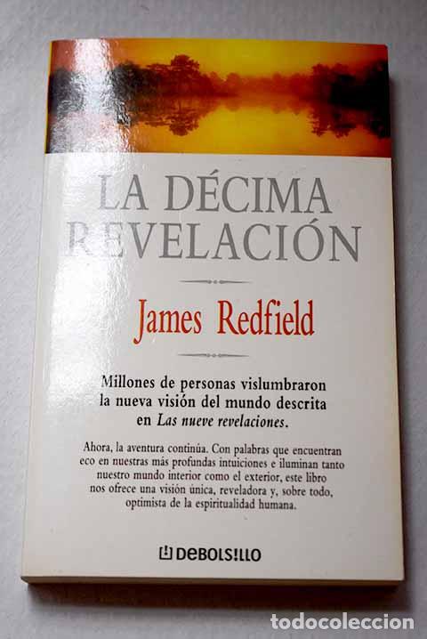 Libros: La d&eacute;cima revelaci&oacute;n.- Redfield, James