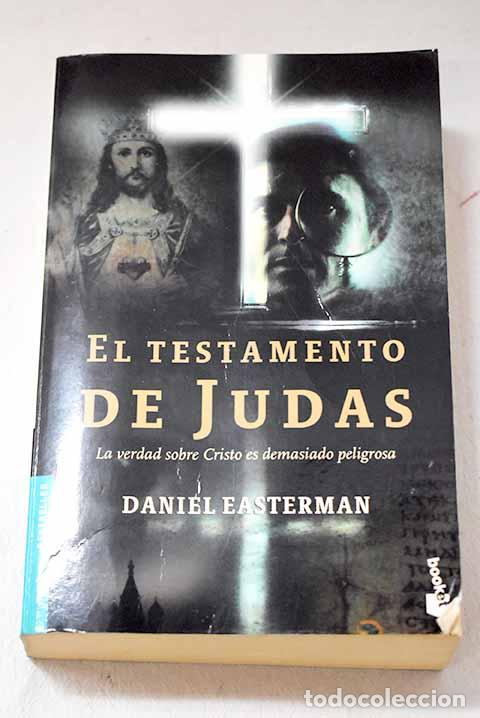 Libros: El testamento de Judas.- Easterman, Daniel