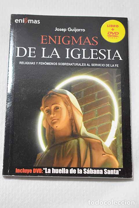 B&uuml;cher: Enigmas de la Iglesia: reliquias y fen&oacute;menos sobrenaturales al servicio de la fe.- Guijarro, Josep