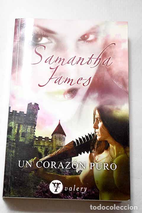 B&uuml;cher: Un coraz&oacute;n puro: James, Samantha.- James, Samantha