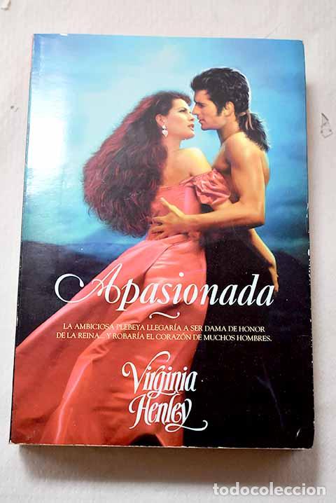 Libri di seconda mano: Apasionada: Henley, Virginia.- Henley, Virginia