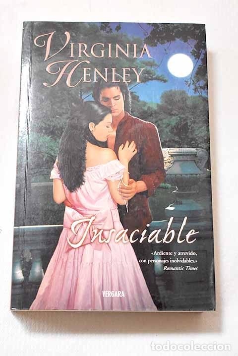 Libri di seconda mano: Insaciable: Henley, Virginia.- Henley, Virginia