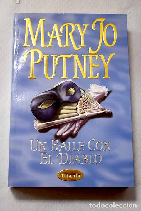 B&uuml;cher: Un baile con el diablo.- Putney, Mary Jo