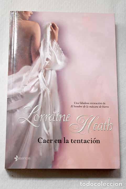 B&uuml;cher: Caer en la tentaci&oacute;n.- Heath, Lorraine