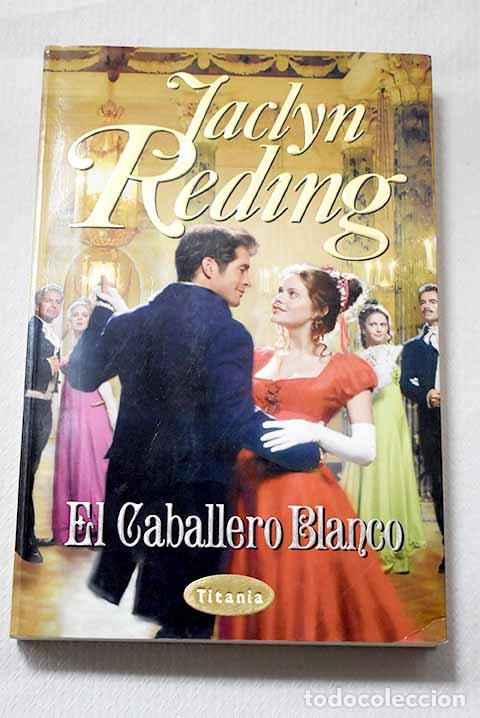 B&uuml;cher: El caballero blanco: Reding, Jaclyn.- Reding, Jaclyn