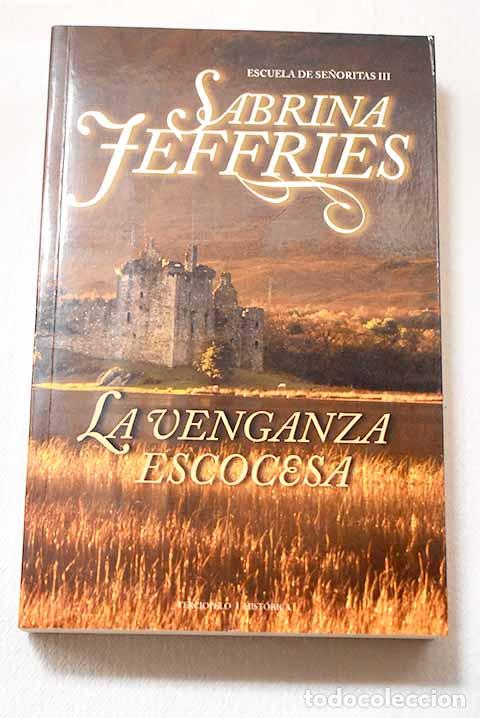 B&uuml;cher: La venganza escocesa.- Jeffries, Sabrina