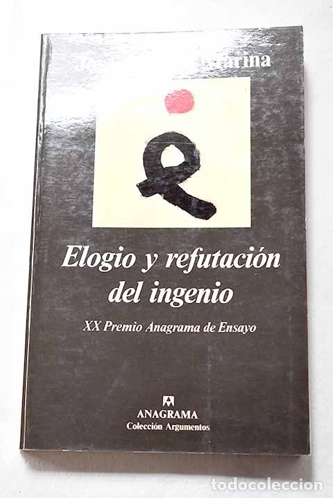 Libros: Elogio y refutaci&oacute;n del ingenio.- Marina, Jos&eacute; Antonio