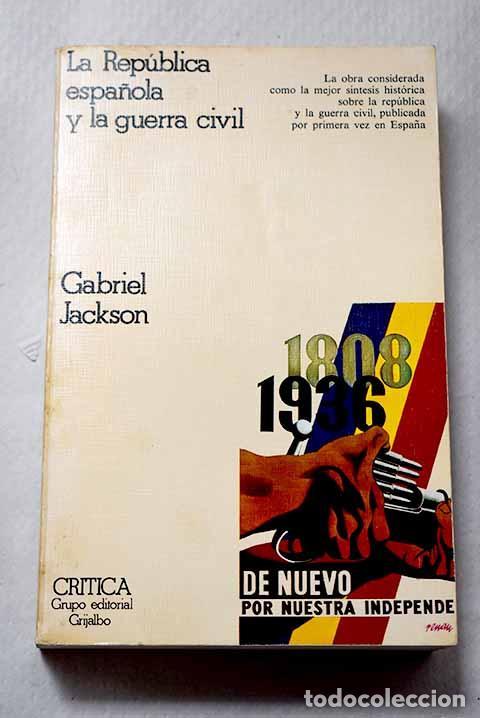 Libros: La Rep&uacute;blica espa&ntilde;ola y la Guerra Civil, 1931-1939