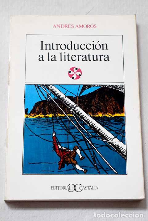 Libros: Introducci&oacute;n a la literatura.- Amor&oacute;s, Andr&eacute;s