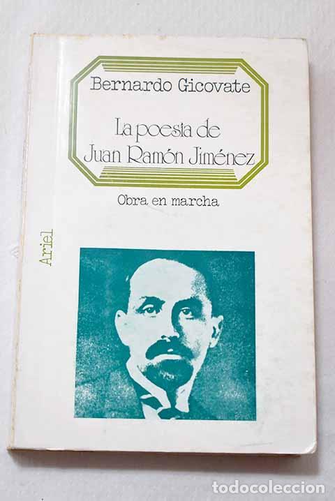 Libros: La poes&iacute;a de Juan Ram&oacute;n Jim&eacute;nez: Obra en marcha.- Gicovate, Bernard