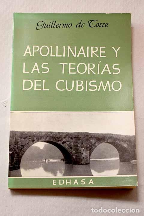 Libros: Apollinaire y las teor&iacute;as del cubismo.- Torre, Guillermo de