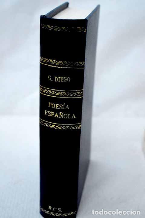 Libros: Poes&iacute;a espa&ntilde;ola contempor&aacute;nea: (1901-1934).- Diego, Gerardo
