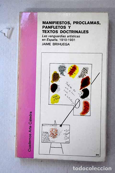 Libros: Manifiestos, proclamas, panfletos y textos doctrinales: (las vanguardias art&iacute;sticas en Espa&ntilde;a