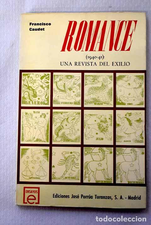 Livres: Romance (1940-1941) : una revista del exilio.- Caudet Yarza, Francisco