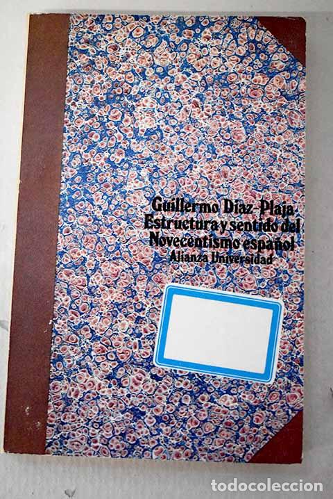 Livres: Estructura y sentido del Novecentismo espa&ntilde;ol.- Diaz-Plaja, Guillermo