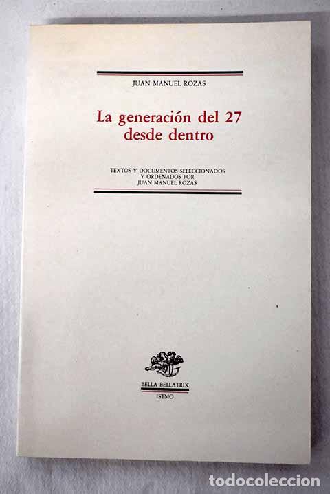 Livres: La Generaci&oacute;n del 27 desde dentro