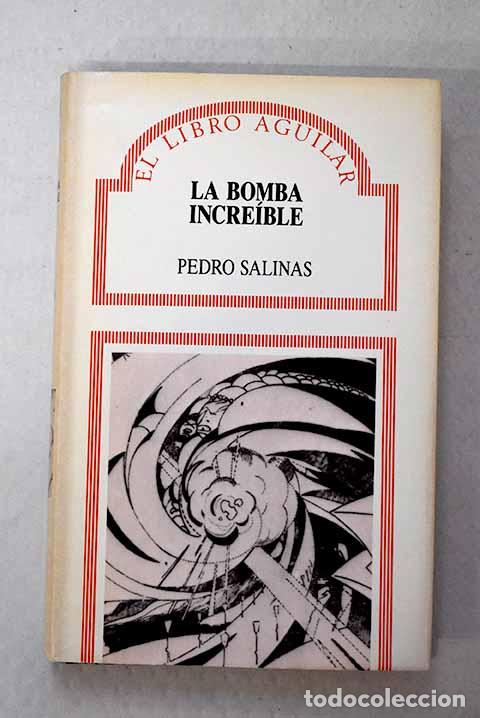 Livres: La bomba incre&iacute;ble: fabulaci&oacute;n.- Salinas, Pedro
