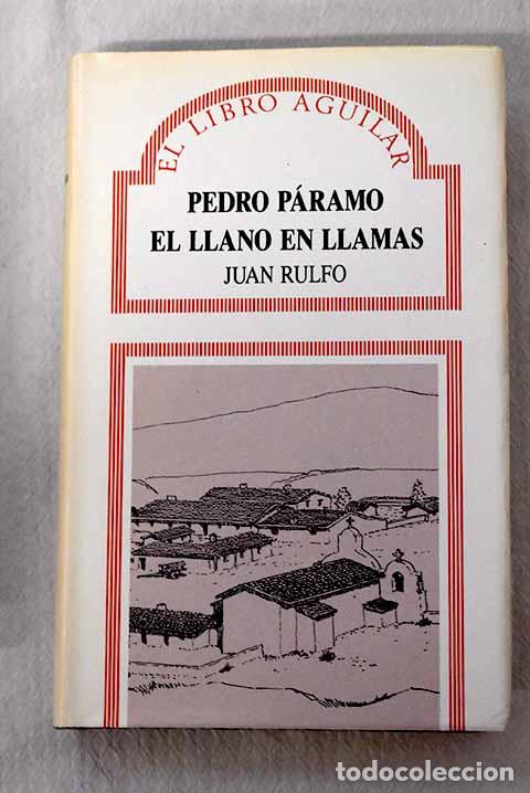 Libri di seconda mano: Pedro P&aacute;ramo ; El llano en llamas.- Rulfo, Juan