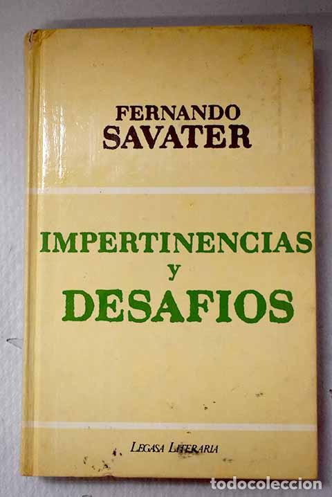 Libri di seconda mano: Impertinencias y desaf&iacute;os.- Savater, Fernando