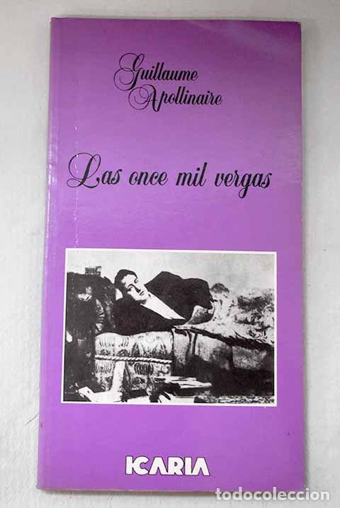 B&uuml;cher: Las once mil vergas: Apollinaire, Guillaume.- Apollinaire, Guillaume