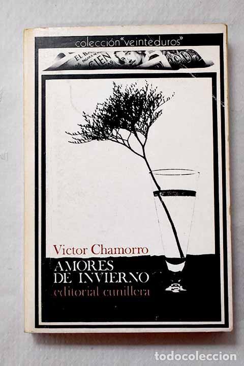 B&uuml;cher: Amores de invierno: Chamorro, V&iacute;ctor.- Chamorro, V&iacute;ctor