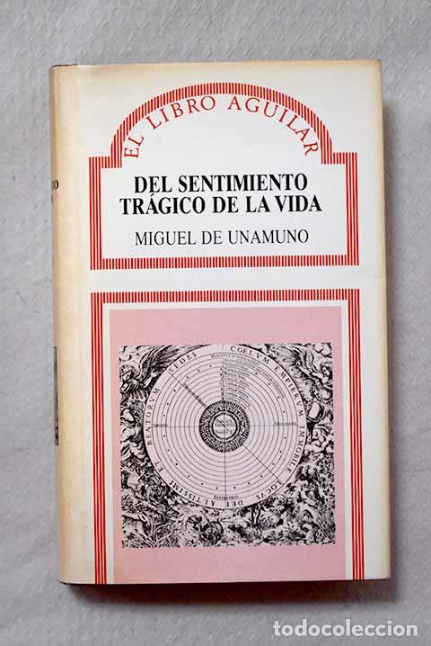 B&uuml;cher: Del sentimiento tr&aacute;gico de la vida.- Unamuno, Miguel de